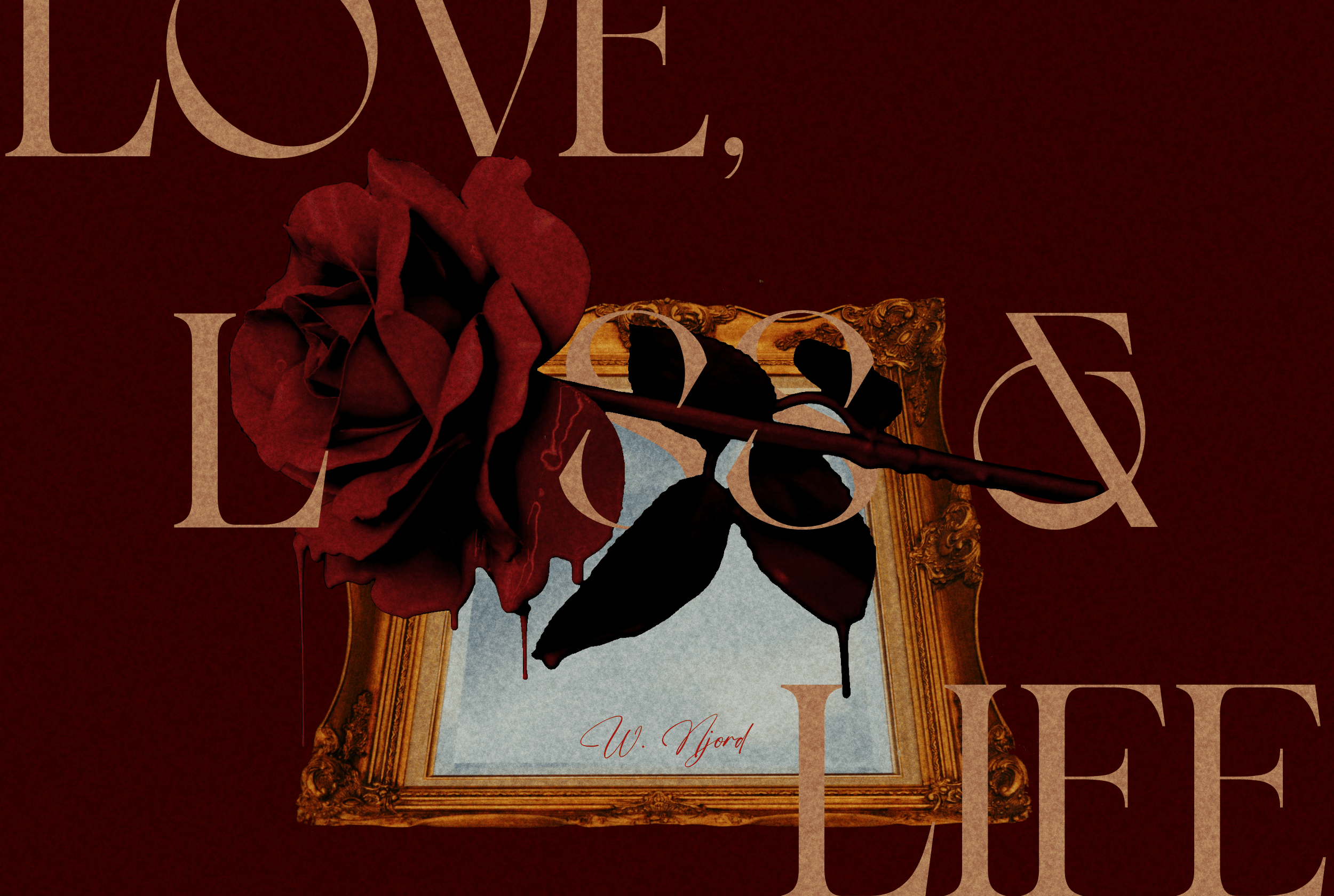 Love, Loss and Life